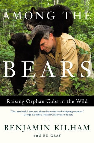 Among the Bears - Benjamin Kilham