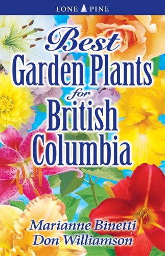 Best Garden Plants for British Columbia - Lone Pine