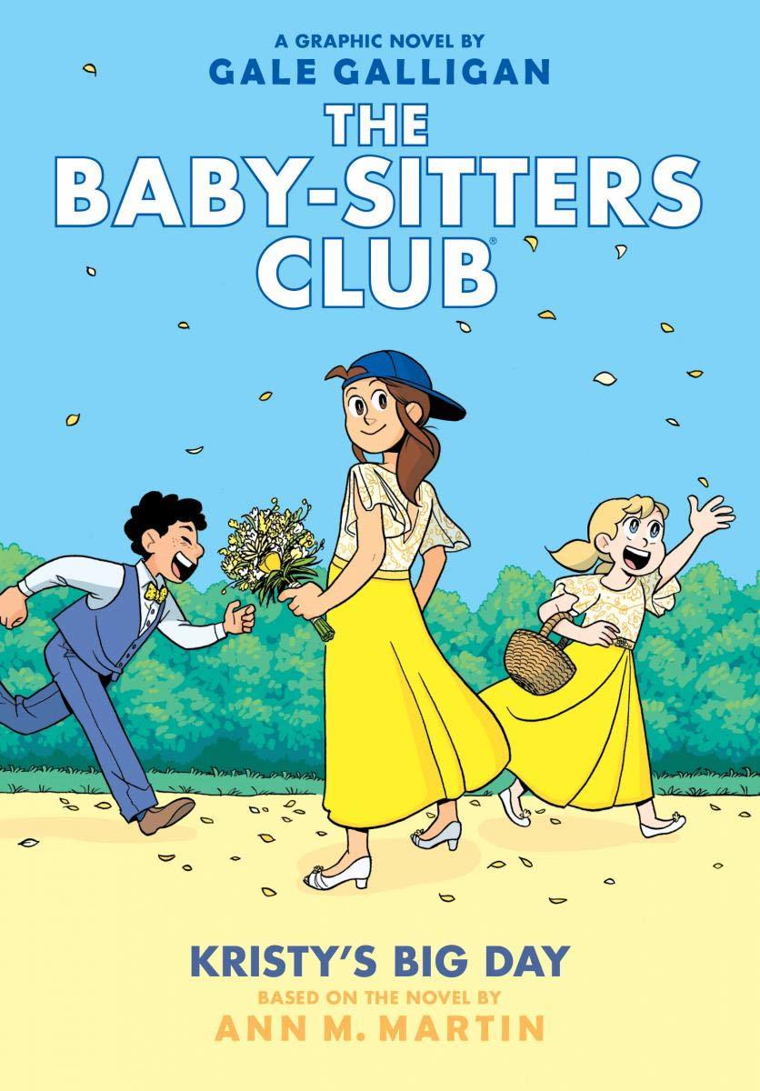 The Baby-Sitter's Club: Kristy's Big Day - Gale Galligan, Ann M. Martin