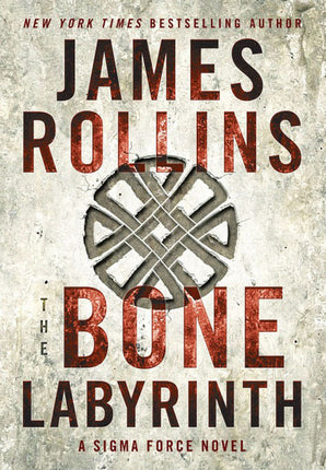 The Bone Labyrinth - James Rollins