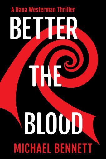 Better the Blood - Michael Bennett