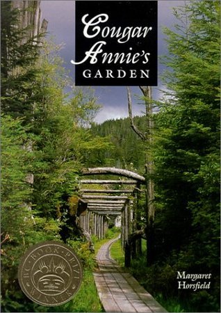 Cougar Annie's Garden - Margaret Horsfield