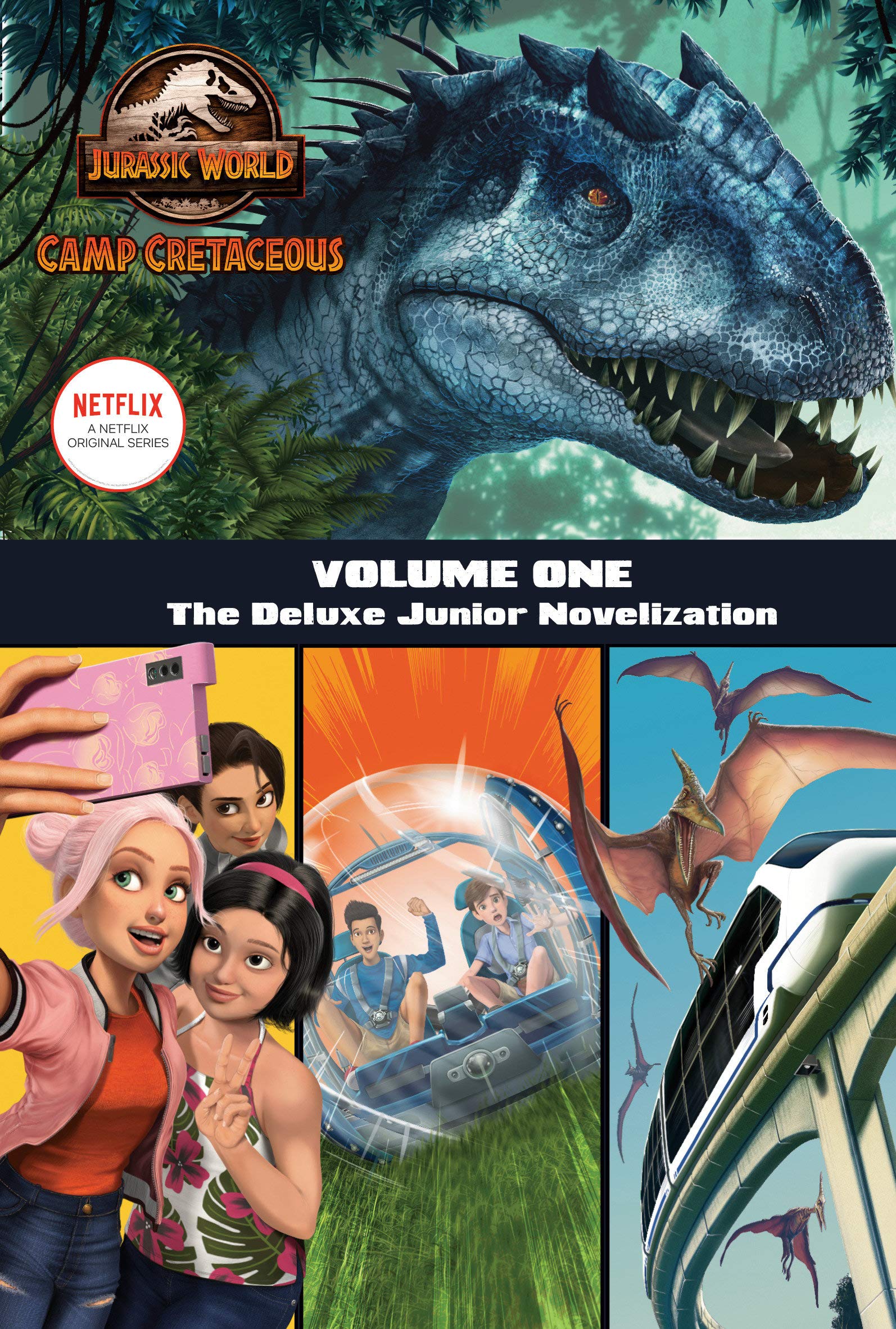 Camp Cretaceous, Volume One: The Deluxe Junior Novelization - Steve Behling