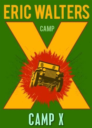 Camp X - Eric Walters