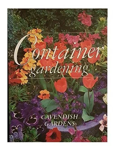 Container Gardening - Cavendish Gardens