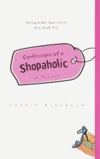 Confessions of a Shopaholic - Sophie Kinsella
