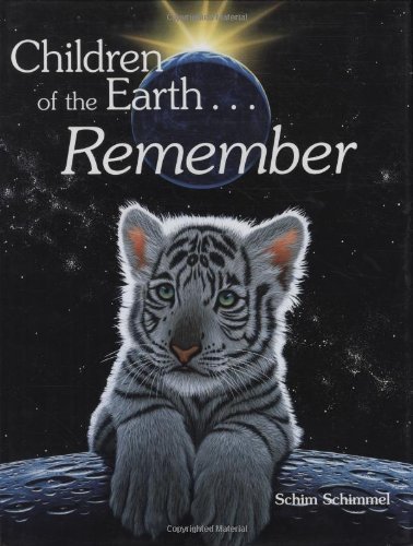 Children of the Earth ...Remember - Schim Schimmel