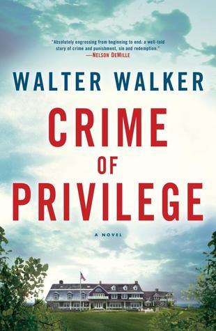 Crime of Privilege - Walter Walker