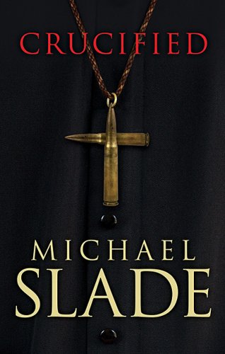 Crucified - Michael Slade