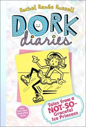 Dork Diaries: Tales from a Not-So-Graceful Ice Princess - Rachel Renée Russell