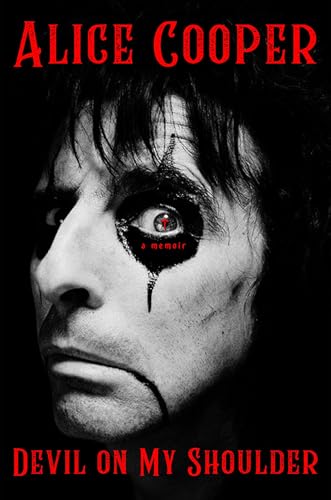 Devil on My Shoulder: A Memoir - Alice Cooper