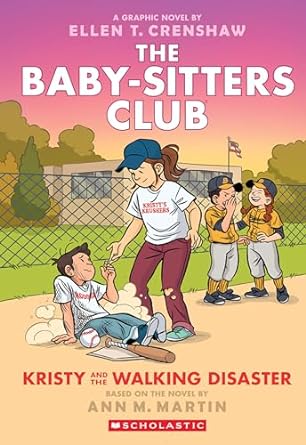 The Baby-Sitter's Club: Kristy and the Walking Disaster - Ellen T. Crenshaw, Ann M. Martin