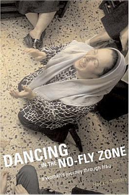 Dancing in the No-Fly Zone - Hadani Ditmars