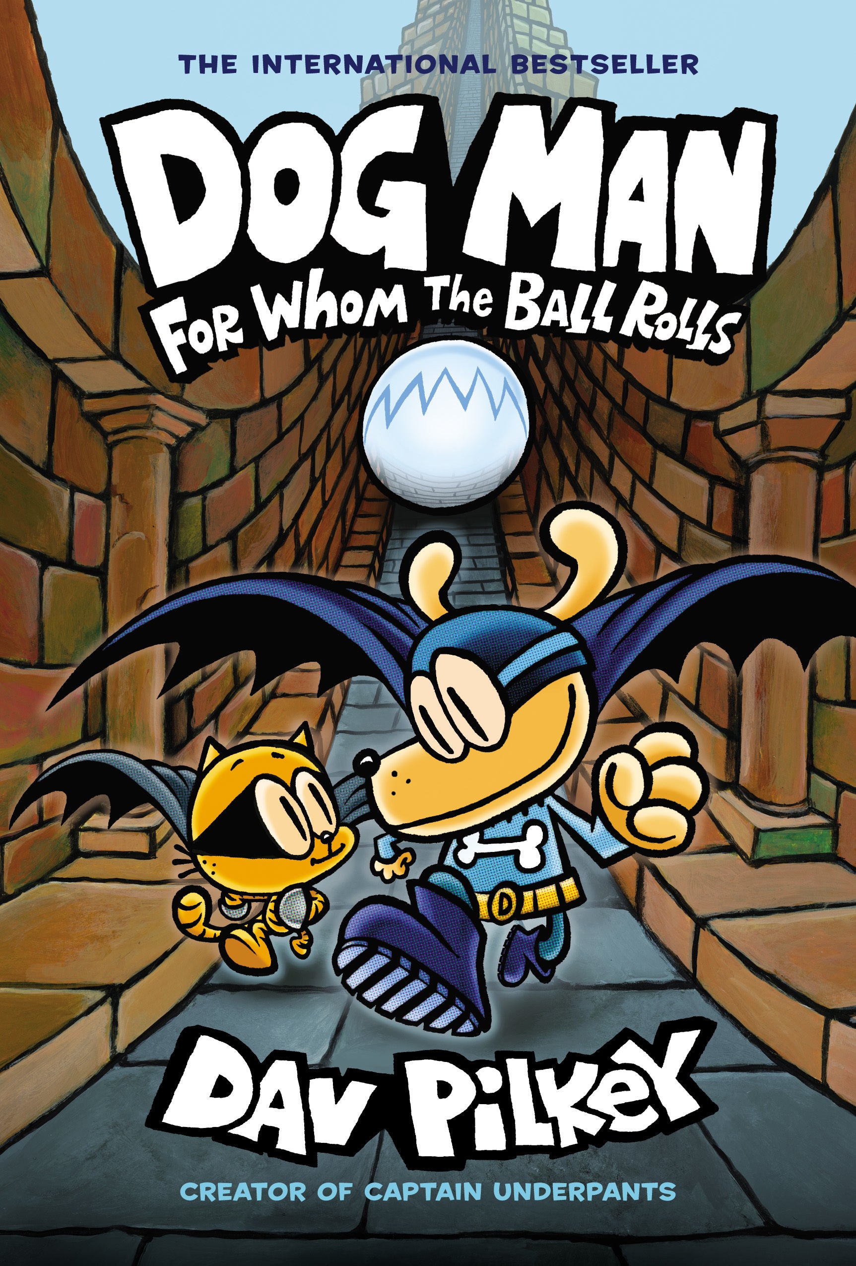 Dog Man: For Whom the Ball Rolls - Dav Pilkey