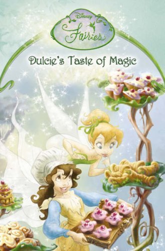 Disney Fairies: Dulcie's Taste of Magic