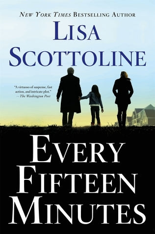 Every Fifteen Minutes - Lisa Scottoline