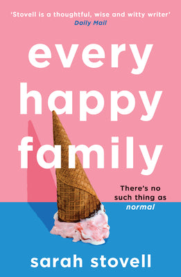 Every Happy Family - Sarah Stovell