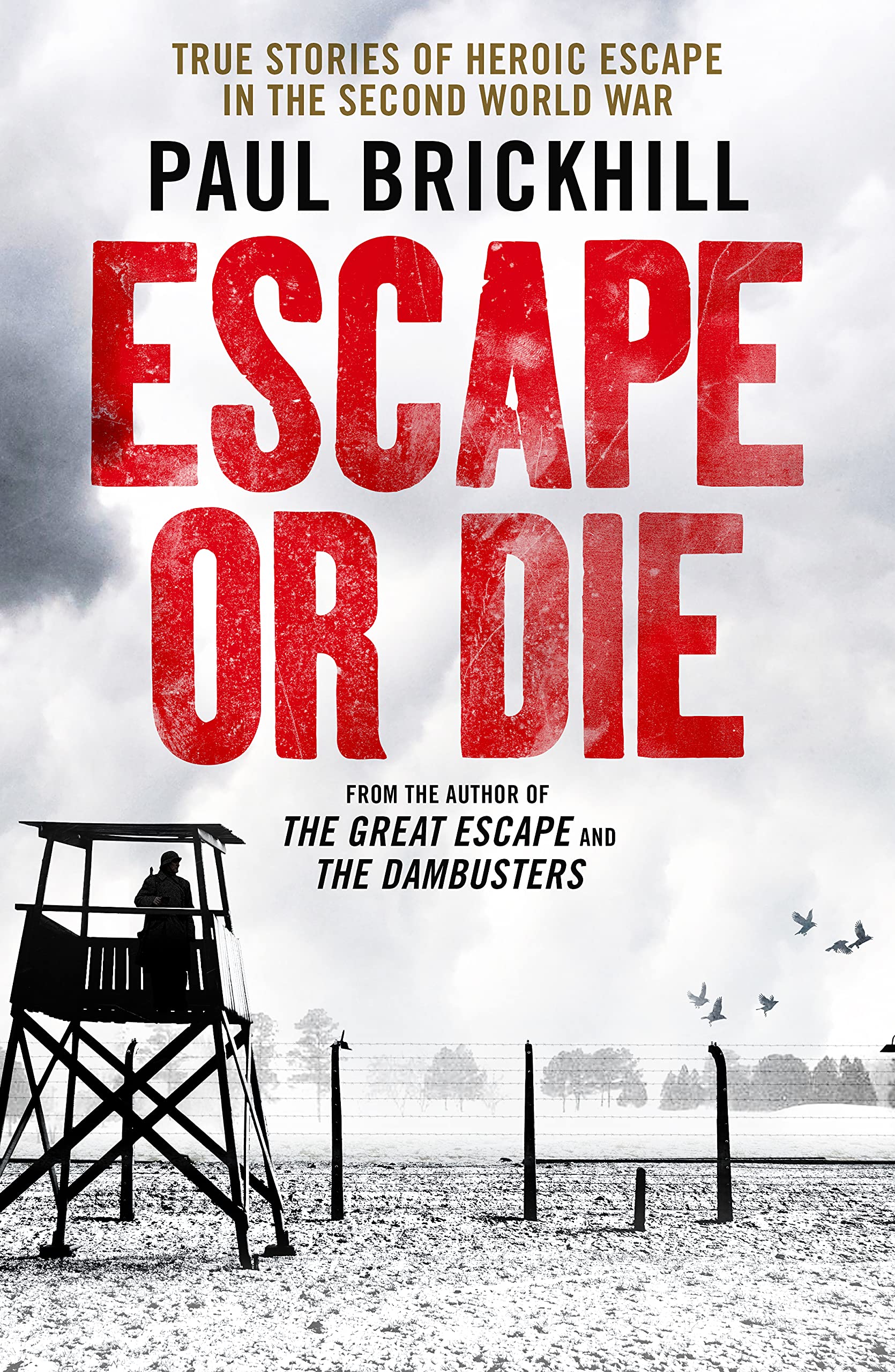 Escape or Die - Paul Brickhill