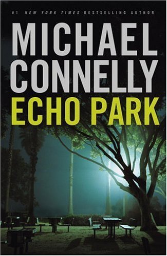 Echo Park - Michael Connelly