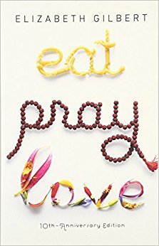 Eat Pray Love - Elizabeth Gilbert