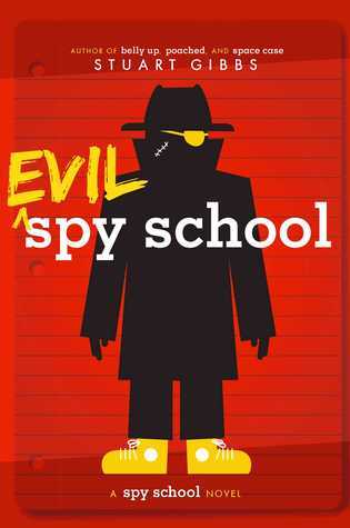 Spy School: Evil Spy School - Stuart Gibbs