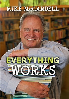Everything Works - Mike McCardell