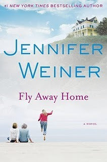 Fly Away Home - Jennifer Weiner