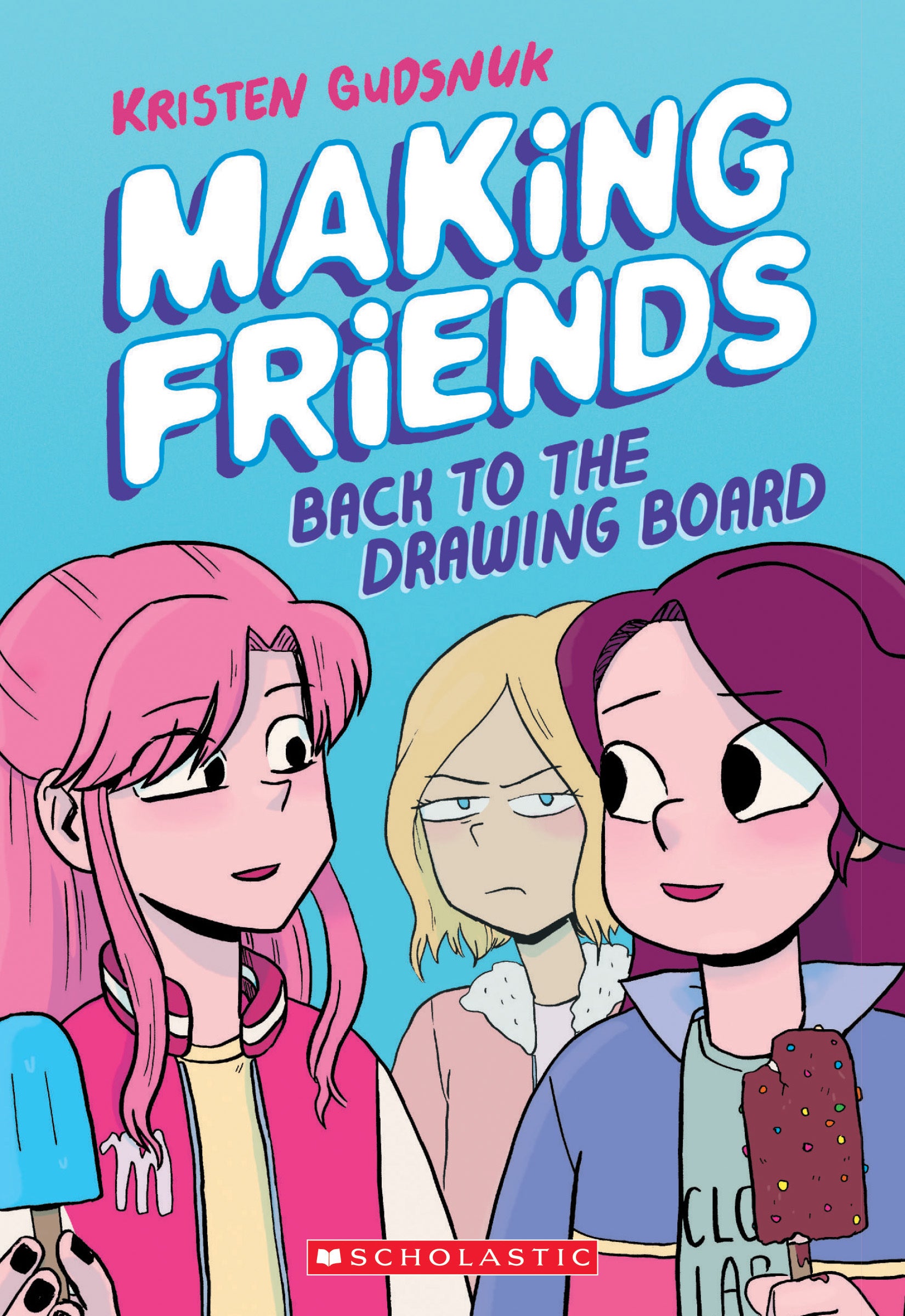 Back to the Drawing Board (Making Friends #2) - Kristen Gudsnuk