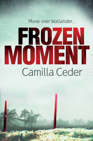 Frozen Moment - Camilla Ceder
