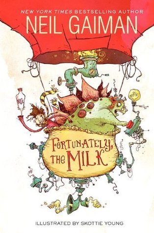 Fortunately, the Milk - Neil Gaiman