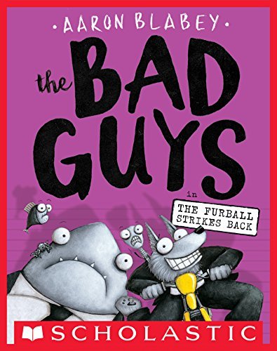 The Bad Guys in The Furball Strikes Back - Aaron Blabey