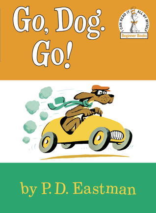 Go, Dog. Go! - P.D. Eastman