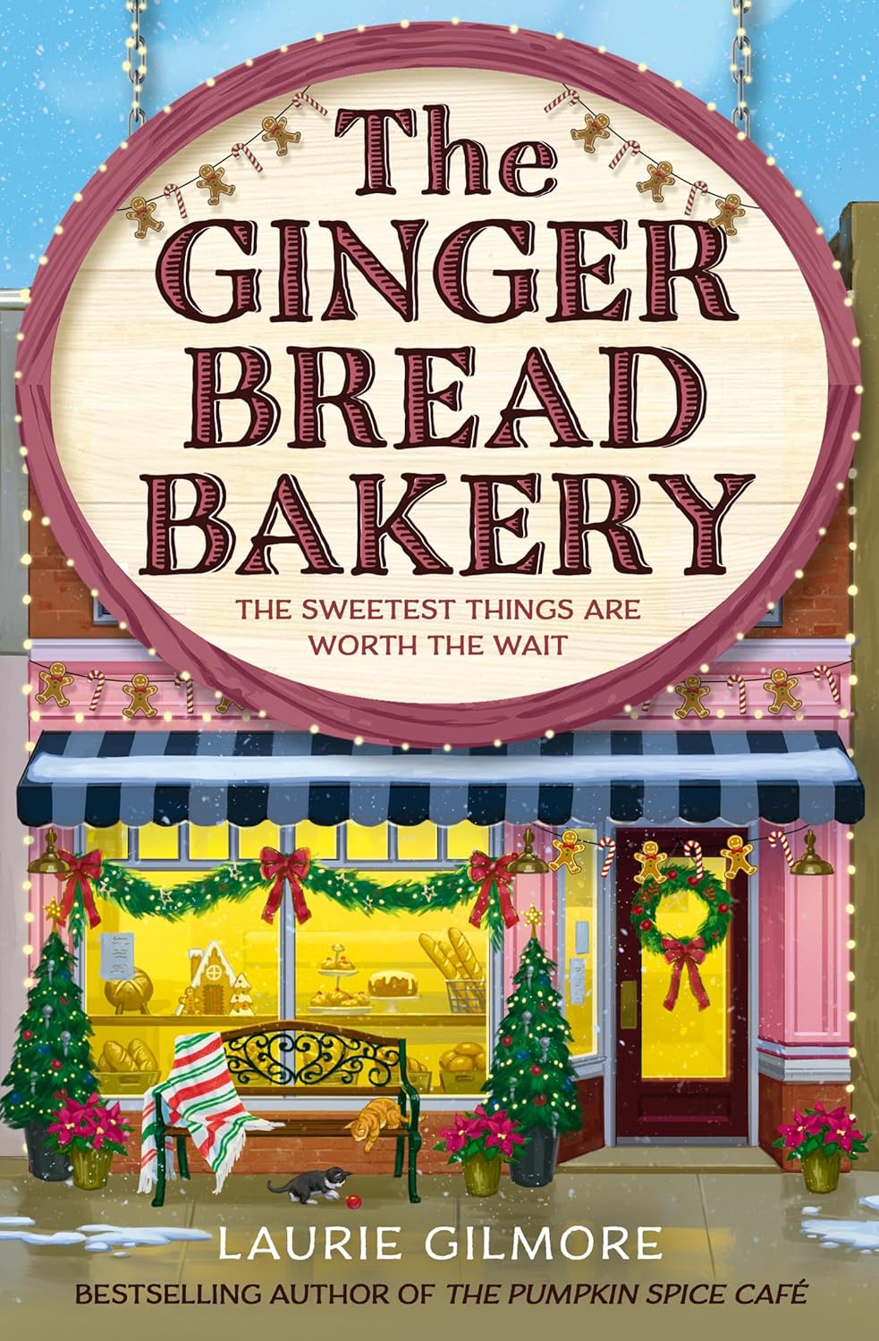 The Gingerbread Bakery (#5) - Laurie Gilmore
