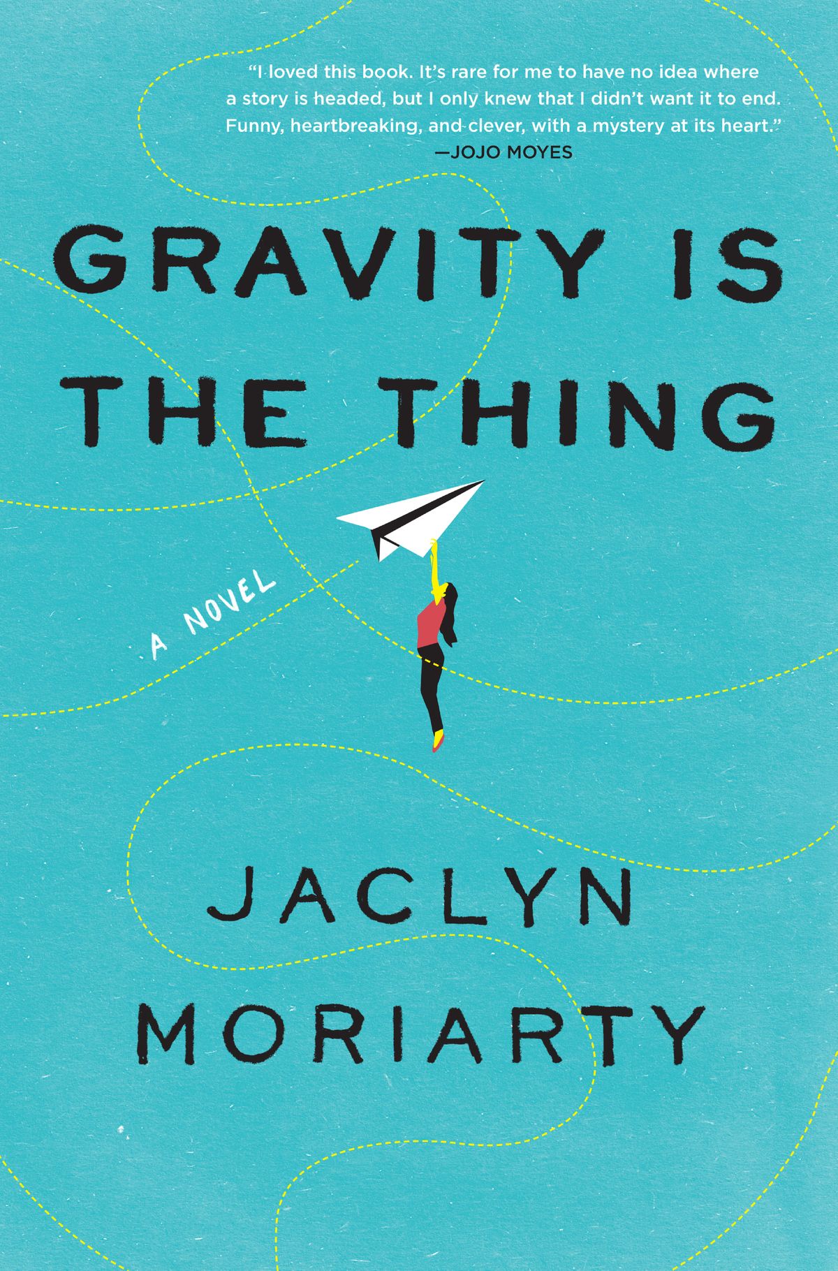 Gravity is the Thing - Jaclyn Moriarty