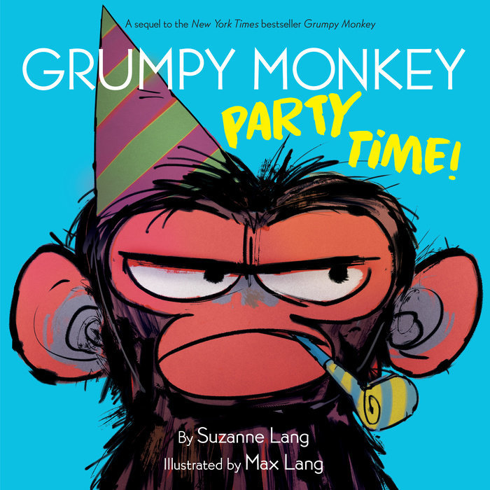 Grumpy Monkey Party Time - Suzanne Lang