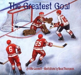 The Greatest Goal - Mike Leonetti, Sean Thompson (Illustrations)
