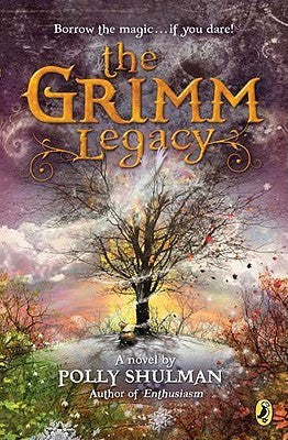 The Grimm Legacy - Polly Shulman