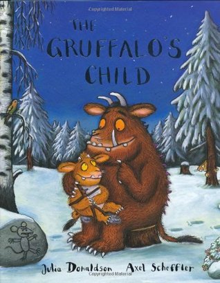 The Gruffalo's Child - Julia Donaldson