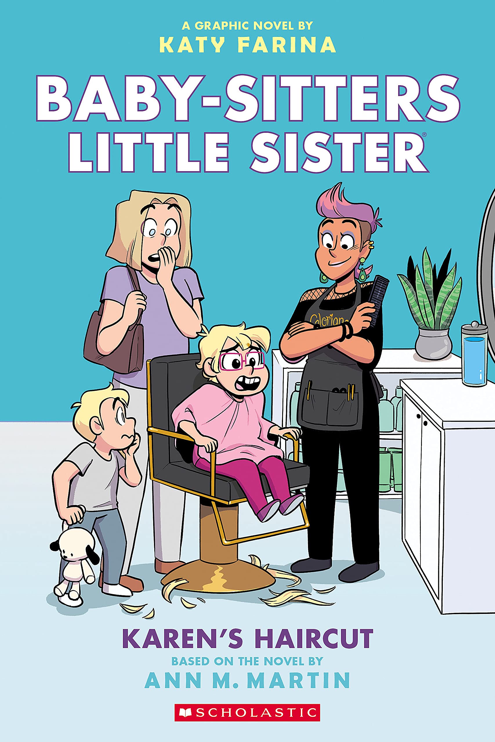 Baby-Sitters Little Sister: Karen's Haircut - Katy Farina, Ann M. Martin