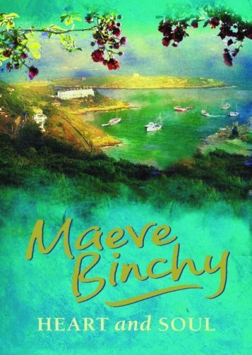 Heart and Soul - Maeve Binchy