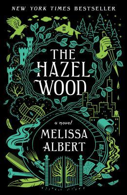 The Hazelwood - Melissa Albert