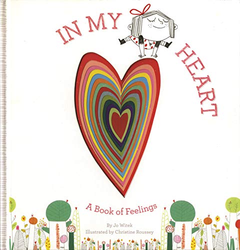 In My Heart: A Book of Feelings - Jo Witek, Christine Roussey
