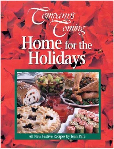 Company's Coming: Home for the Holidays