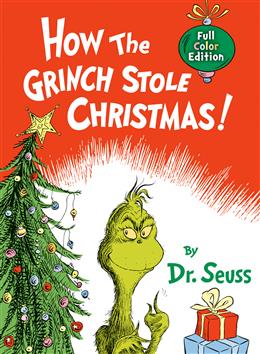 How the Grinch Stole Christmas - Dr. Seuss