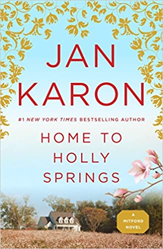 Home to Holly Springs - Jan Karon