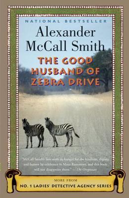 The Good Husband of Zebra Drive (#8) -  Alexander McCall Smith