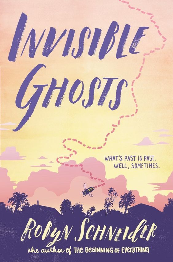 Invisible Ghosts - Robyn Schneider