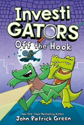 InvestiGators: Off the Hook - John Patrick Green