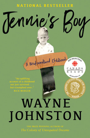Jennie's Boy: A Newfoundland Childhood - Wayne Johnston