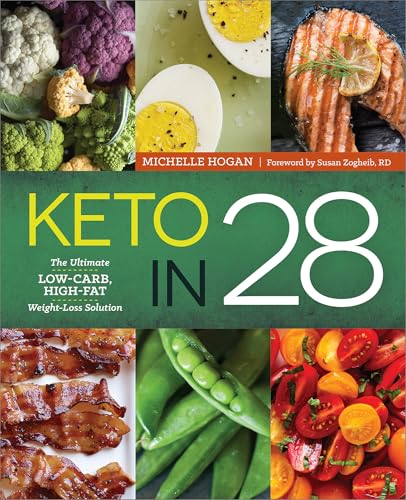 Keto in 28: The Ultimate Low-Carb High-Fat Weight-Loss Solution - Michelle Hogan